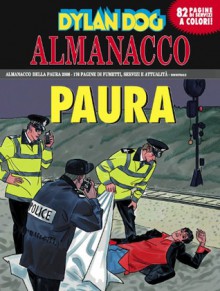 Almanacco della Paura 2008 - Dylan Dog: Appuntamento con il destino - Luigi Mignacco, Giovanni Freghieri, Angelo Stano