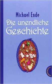 Die unendliche Geschichte Taschenbuchausgabe (2014) - Michael Ende