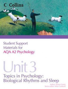 Cssm Aqa Psychology A2 Unit 3, . Biological Rhythms and Sleep - Mike Cardwell