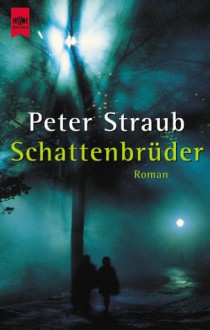 Schattenbrüder - Peter Straub