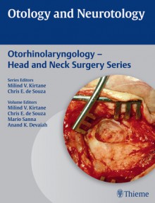 Otology and Neurotology - Mario Sanna, Milind V. Kirtane, Christopher De Souza, Anand K. Devaiah