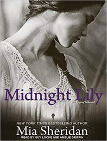 Midnight Lily - Mia Sheridan, Amelie Griffin, Guy Locke