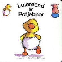 Luiereend en Potjeknor - Bernette Ford, Sam Williams, J.H. Gever