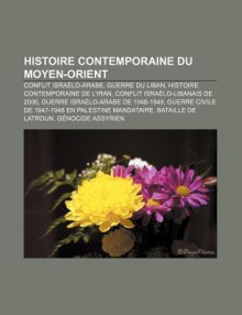 Histoire Contemporaine du Moyen-Orient: Deuxi - Livres Groupe