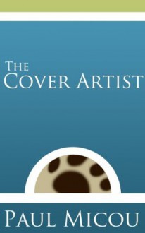 The Cover Artist - Paul Micou