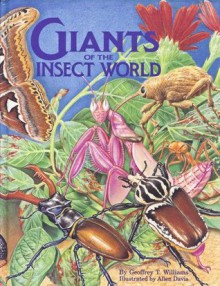 Giants of the Insect World - Geoffrey Williams, Allen Davis