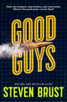 Good Guys - Brust, Steven