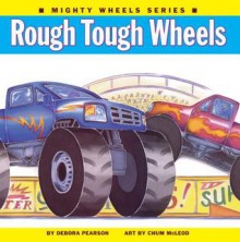 Rough Tough Wheels - Debora Pearson, Chum McLeod