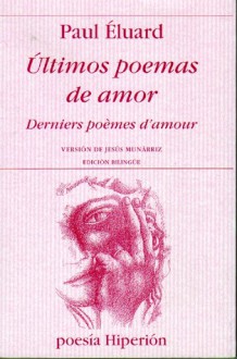 Últimos poemas de Amor - Paul Éluard