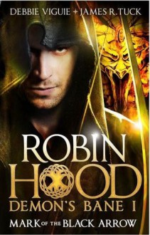 Robin Hood - James R. Tuck, Debbie Viguié