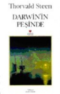 Darwin`in Peşinde - Thorvald Steen, Emin Sınır