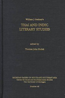 Thai and Indic Literary Studies - William Gedney, Thomas Hudak