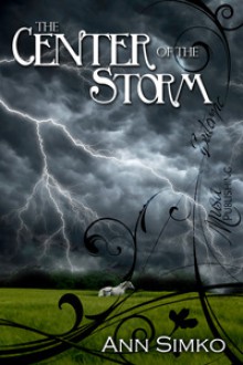 The Center of the Storm - Ann Simko