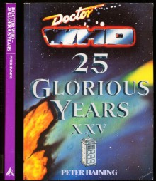 Doctor Who: 25 Glorious Years - Peter Haining