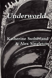 Underworld - Katherine Sutherland