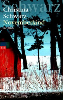 Novemberkind - Christina Schwarz