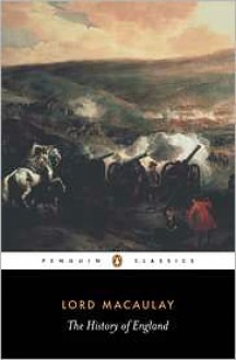 The History of England - Thomas Babington Macaulay,Hugh Trevor-Roper