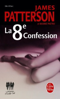 La 8ème Confession - James Patterson