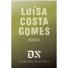 Mania - Luísa Costa Gomes