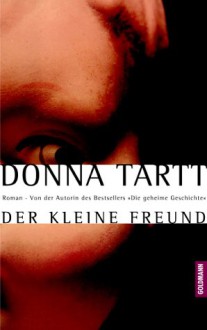 Der kleine Freund - Donna Tartt