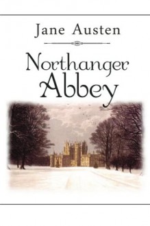 Northanger Abbey - Jane Austen