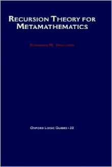 Recursion Theory for Metamathematics - Raymond M. Smullyan