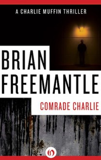 Comrade Charlie - Brian Freemantle