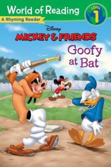 Mickey & Friends Goofy at Bat: A Rhyming Reader - Susan Amerikaner