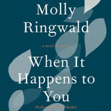 When It Happens to You: A Novel in Stories (Audio) - Molly Ringwald