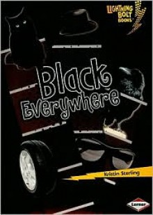 Black Everywhere - Kristin Sterling