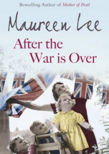 After the War is Over - Maureen Lee