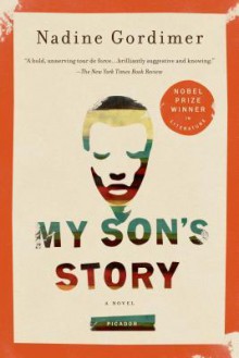 My Son's Story: A Novel - Nadine Gordimer