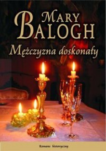 Mężczyzna doskonały - Mary Balogh