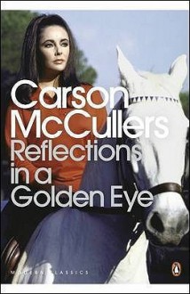 Reflections In A Golden Eye (Penguin Modern Classics) - Carson McCullers