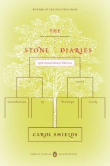 The Stone Diaries - Carol Shields, Penelope Lively