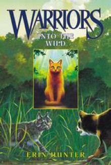 Into the Wild - Erin Hunter