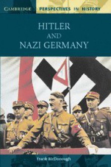 Hitler And Nazi Germany - Frank McDonough