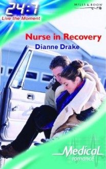 Nurse In Recovery - Dianne Drake