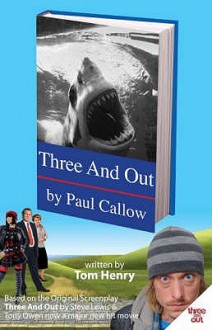 Three And Out By Paul Callow - Tom Henry