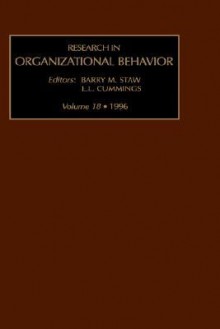 Research in Organizational Behaviour, Volume 18 - Barry M. Staw