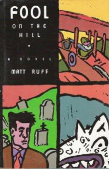 Fool on the Hill - Matt Ruff