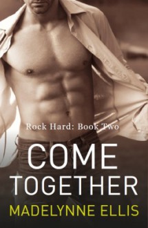 Come Together - Madelynne Ellis