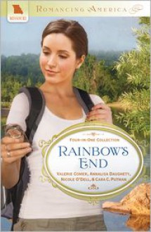 Rainbow's End - Valerie Comer,Annalisa Daughety,Nicole O'Dell,Cara Putman