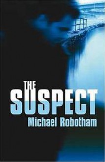 The Suspect - Michael Robotham