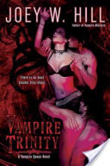 Vampire Trinity - Joey W. Hill