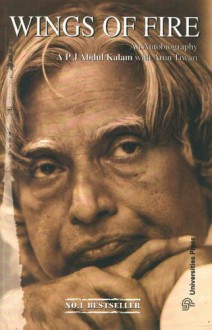 Wings of Fire: An Autobiography of APJ Abdul Kalam - Arun Tiwari