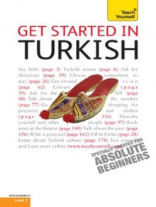 Get Started In Turkish: Teach Yourself (Get Started in Languages) - Asuman Celen Pollard