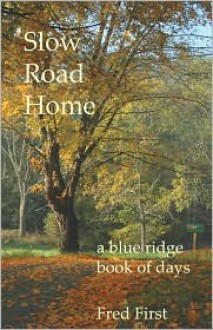 Slow Road Home - Frederick Blair First