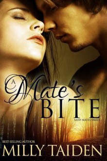 A Mate's Bite - Milly Taiden