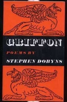 Griffon: Poems - Stephen Dobyns